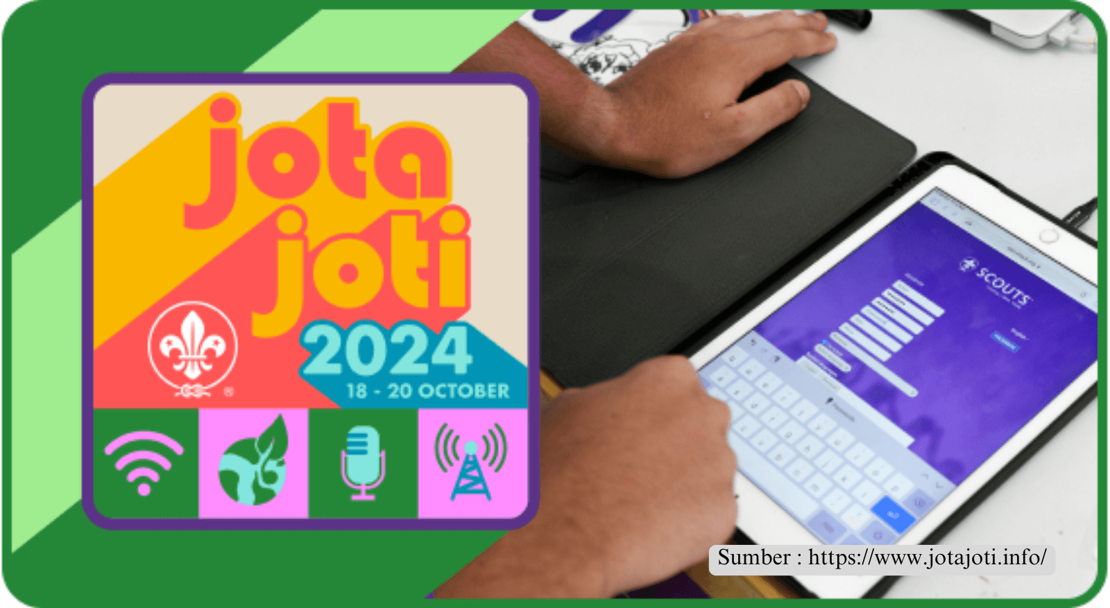 Jangan Cuma Minta JID, JOTA JOTI 2024 Mengusung Tema Scouts for a Greener World!